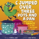 C Jumped over Three Pots and a Pan and Landed Smack in the Garbage Can - Book