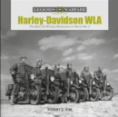 Harley-Davidson WLA : The Main US Military Motorcycle of World War II - Book