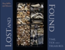 Lost and Found : Time, Tide, and Treasures - Book