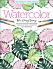 Watercolor the Easy Way: Step-by-Step Tutorials for 50 Beautiful Motifs Including Plants, Flowers, Animals & More - Book