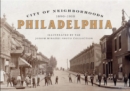 City of Neighborhoods : Philadelphia, 1890-1910 - Book