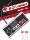 The NES Omnibus : The Nintendo Entertainment System and Its Games, Volume 1 (A-L) - Book