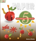 Paper : 5-Step Handicrafts for Kids - Book