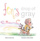 Fen's Drop of Gray - Book