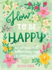How to Be Happy : 52 Ways to Fill Your Days with Loving Kindness - Book