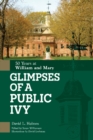Glimpses of a Public Ivy : 50 Years at William & Mary - Book