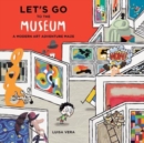 Let's Go to the Museum : A Modern Art Adventure Maze - Book