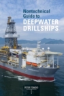 Nontechnical Guide to Deepwater Drillships - Book