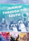 Jammin' through the South : Kentucky, Virginia, Tennessee, Mississippi, Louisiana, Texas - Book