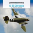 C-47 Skytrain : The "Gooney Bird" from Douglas - Book