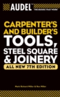 Audel Carpenter's and Builder's Tools, Steel Square, and Joinery - Book