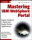 Mastering IBM WebSphere Portal : Expert Guidance to Build and Deploy Portal Applications - eBook