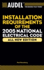 Audel Installation Requirements of the 2005 National Electrical Code - Book