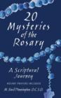 20 Mysteries of the Rosary : A Scriptural Journey - Book