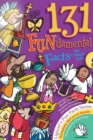 131 Fun-Damental Facts for Catholic Kids : Liturgy, Litanies, Rituals, Rosaries, Symbols, Sacraments and Sacred Scripture - Book