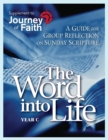 Word Into Life, Year C : A Guide for Group Reflection on Sunday Scripture - Book