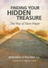 Finding Your Hidden Treasure : The Way of Silent Prayer - Book