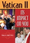 Vatican II : Its Impact on You - eBook