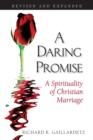 A Daring Promise : A Spirituality of Christian Marriage - eBook