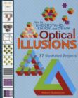 How to Understand Enjoy and Draw Optical Illusions - Book