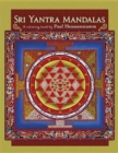 Sri Yantra Mandalas a Coloring Book by Paul Heussenstamm - Book