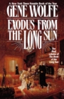 Exodus from the Long Sun : The Final Volume of the Book of the Long Sun - Book