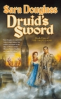 Druid's Sword : Book Four of the Troy Game - Book