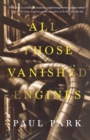 All Those Vanished Engines - Book