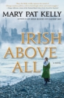 Irish Above All : A Novel - Book