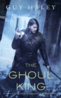 Ghoul King : A Story of the Dreaming Cities - Book