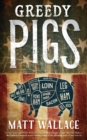 Greedy Pigs : A Sin Du Jour Affair - Book