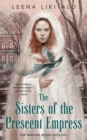 The Sisters of the Crescent Empress - Book