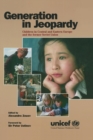 Generation in Jeopardy : Children at Risk in Eastern Europe and the Former Soviet Union - Book