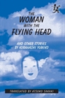 The Woman with the Flying Head and Other Stories - Book