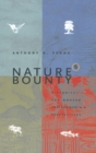 Nature's Bounty : Historical and Modern Environmental Perspectives - Book