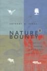 Nature's Bounty : Historical and Modern Environmental Perspectives - Book