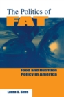 The Politics of Fat : People, Power and Food and Nutrition Policy - Book