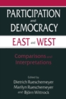 Participation and Democracy East and West : Comparisons and Interpretations - Book