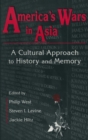 United States and Asia at War: A Cultural Approach : A Cultural Approach - Book