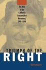 Rise and Triumph of the California Right, 1945-66 - Book