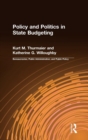 Policy and Politics in State Budgeting - Book
