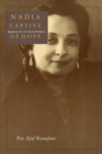 Nadia, Captive of Hope: Memoir of an Arab Woman : Memoir of an Arab Woman - Book