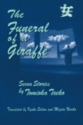 The Funeral of a Giraffe : Seven Stories - Book