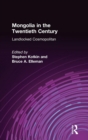 Mongolia in the Twentieth Century - Book