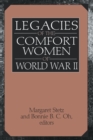 Legacies of the Comfort Women of World War II - Book
