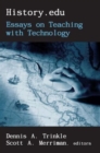 History.edu : Essays on Teaching History with Technology - Book