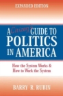 A Citizen's Guide to Politics in America : How the System Works and How to Work the System - Book