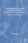 Globalization of Unequal National Economies : Players and Controversies - Book
