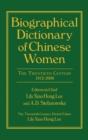Biographical Dictionary of Chinese Women: v. 2: Twentieth Century - Book