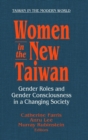 Women in the New Taiwan : Gender Roles and Gender Consciousness in a Changing Society - Book